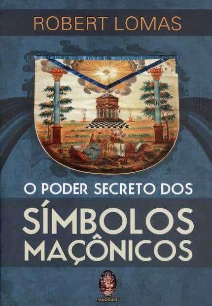 Poder Secreto dos Símbolos Maçonicos 1